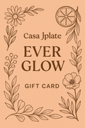 By Casa Jplate- EVER GLOW - Gift Card